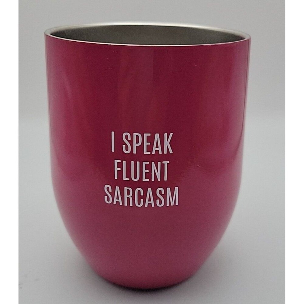 I SPEAK FLUENT SARCASM Funny Wine Mug Wine Lovers Girls Night Frienship Gift EUC